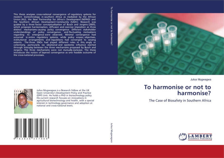 To harmonise or not to harmonise?: The Case of Biosafety in Southern Africa