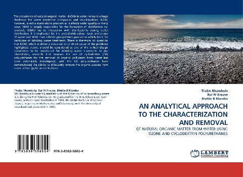 AN ANALYTICAL APPROACH TO THE CHARACTERIZATION AND REMOVAL: OF NATURAL ORGANIC MATTER FROM WATER USING OZONE AND CYCLODEXTRIN POLYURETHANES