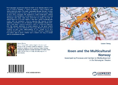 Ibsen and the Multicultural Norway: Investigating Processes and Barriers to Multiculturalism in the Norwegian Theatre