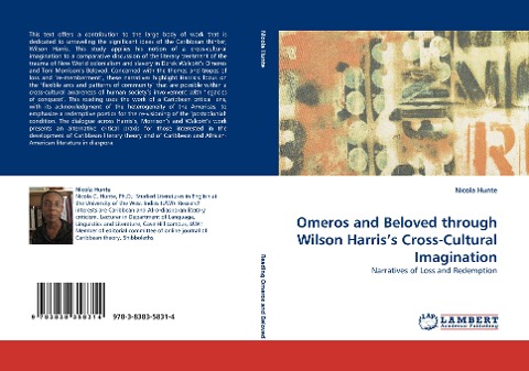 Omeros and Beloved through Wilson Harris's Cross-Cultural Imagination: Narratives of Loss and Redemption