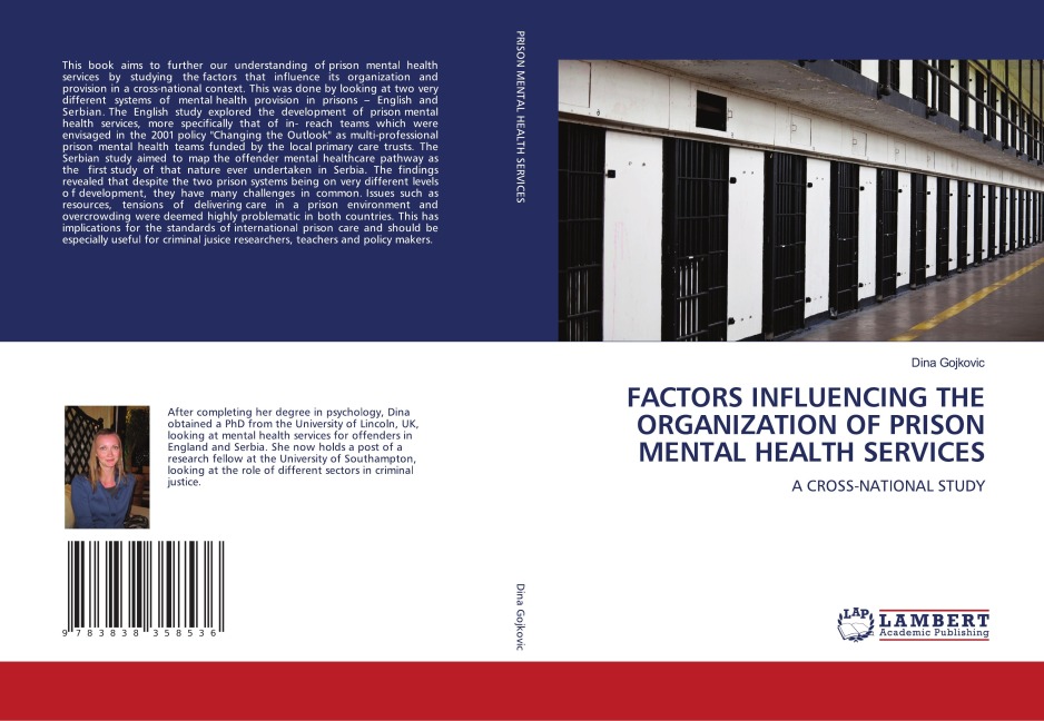FACTORS INFLUENCING THE ORGANIZATION OF PRISON MENTAL HEALTH SERVICES: A CROSS-NATIONAL STUDY