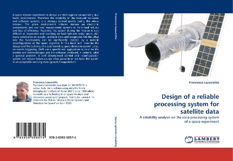 Design of a reliable processing system for satellite data: A reliability analysis on the data processing system of a space experiment