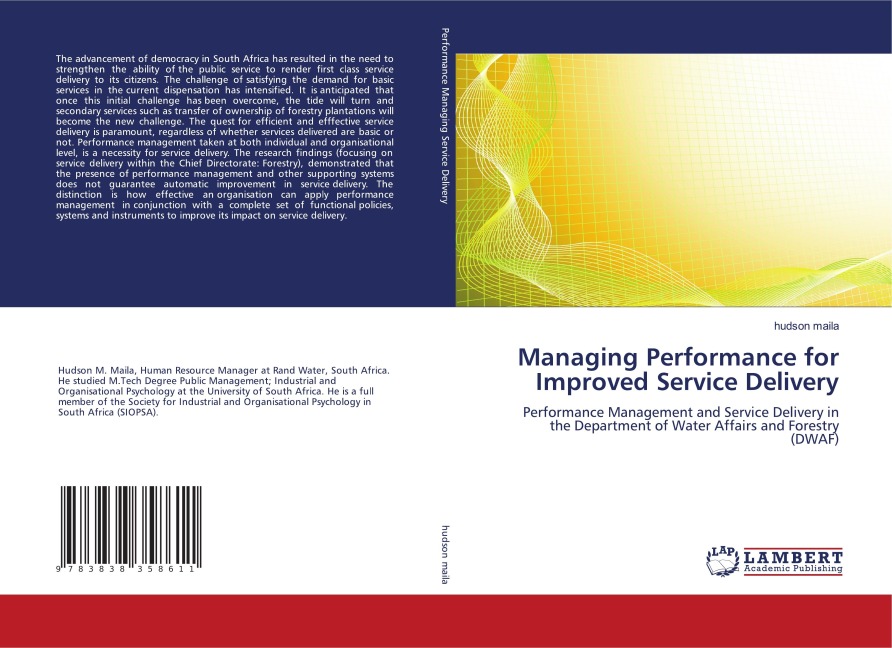 Managing Performance for Improved Service Delivery: Performance Management and Service Delivery in the Department of Water Affairs and Forestry (DWAF)