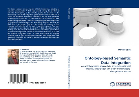 Ontology-based Semantic Data Integration: An ontology based approach to semi-automatic real time data intergration and query from multiple  heterogeneous sources