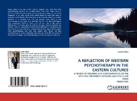 A REFLECTION OF WESTERN PSYCHOTHERAPY IN THE EASTERN CULTURES: A REVIEW OF INQUIRIES AND CONSIDERATIONS ON THE EFFECTIVE TREATMENT METHODS AND STYLES FOR ASIAN AMERICANS