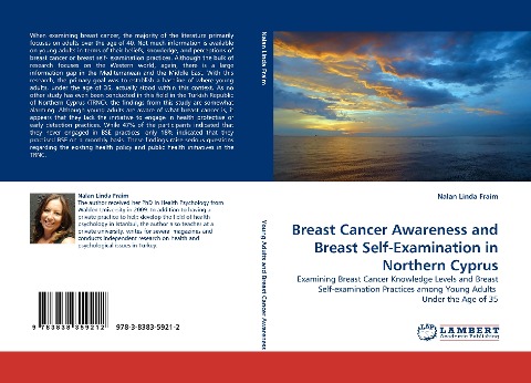Breast Cancer Awareness and Breast Self-Examination in Northern Cyprus: Examining Breast Cancer Knowledge Levels and Breast Self-examination Practices among Young Adults  Under the Age of 35