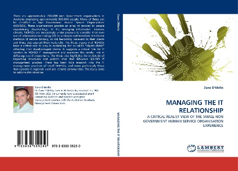 MANAGING THE IT RELATIONSHIP: A CRITICAL REALIST VIEW OF THE SMALL NON GOVERNMENT HUMAN SERVICE ORGANISATION EXPERIENCE