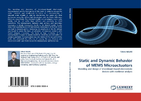 Static and Dynamic Behavior of MEMS Microactuators: Modeling and design of microbeam-based electrostatic devices with nonlinear analysis