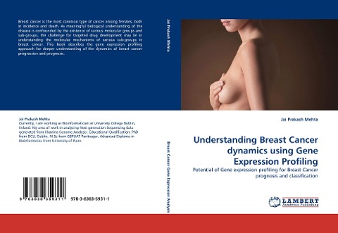 Understanding Breast Cancer dynamics using Gene Expression Profiling: Potential of Gene expression profiling for Breast Cancer prognosis and classification