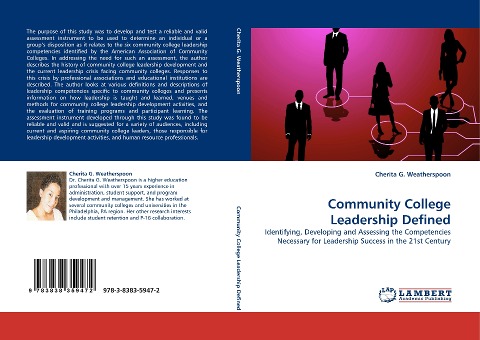 Community College Leadership Defined: Identifying, Developing and Assessing the Competencies Necessary for Leadership Success in the 21st Century