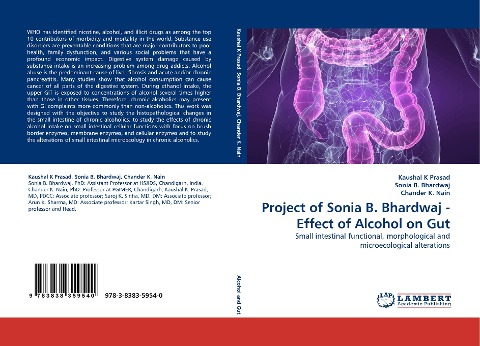 Project of Sonia B. Bhardwaj - Effect of Alcohol on Gut: Small intestinal functional, morphological and microecological alterations