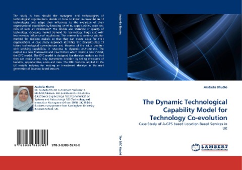 The Dynamic Technological Capability Model for Technology Co-evolution: Case Study of A-GPS based Location Based Services in UK