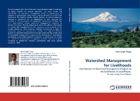 Watershed Management for Livelihoods: Contribution of Watershed Management Program to the Livelihoods of Local People: A case study from Nepal
