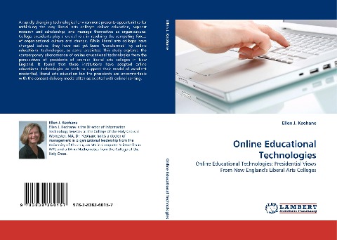 Online Educational Technologies: Online Educational Technologies: Presidential Views From New Englands Liberal Arts Colleges