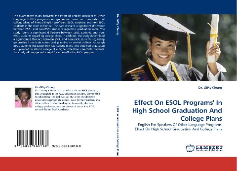 Effect On ESOL Programs In High School Graduation And College Plans: English For Speakers Of Other Language Programs Effect On High School Graduation And College Plans