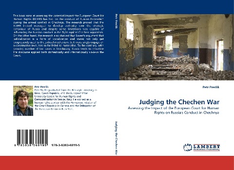 Judging the Chechen War: Assessing the Impact of the European Court for Human Rights on Russias Conduct in Chechnya