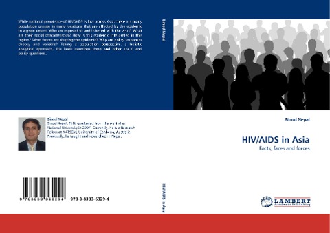 HIV/AIDS in Asia: Facts, faces and forces