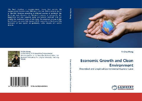 Economic Growth and Clean Environment: Theoretical and Empirical Environmental Kuznets Curve