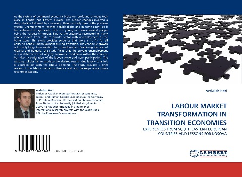 LABOUR MARKET TRANSFORMATION IN TRANSITION ECONOMIES: EXPERIENCES FROM SOUTH EASTERN EUROPEAN COUNTRIES AND LESSONS FOR KOSOVA