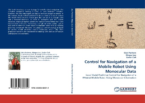 Control for Navigation of a Mobile Robot Using Monocular Data: Local Model Predictive Control for Navigation of a Wheeled Mobile Robot Using Monocular Information