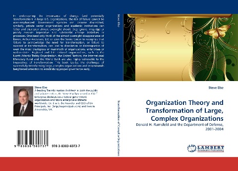 Organization Theory and Transformation of Large, Complex Organizations: Donald H. Rumsfeld and the Department of Defense, 2001-2004