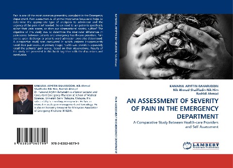 AN ASSESSMENT OF SEVERITY OF PAIN IN THE EMERGENCY DEPARTMENT: A Comparative Study Between Health-care Providers and Self Assessment