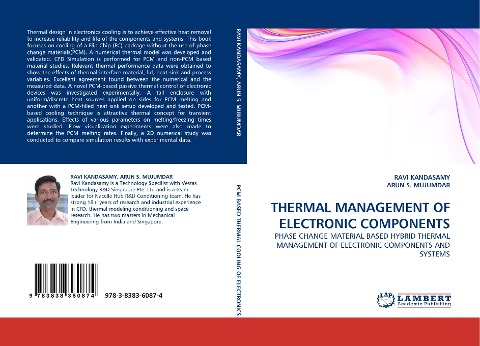 THERMAL MANAGEMENT OF ELECTRONIC COMPONENTS: PHASE CHANGE MATERIAL BASED HYBRID THERMAL MANAGEMENT OF ELECTRONIC COMPONENTS AND SYSTEMS