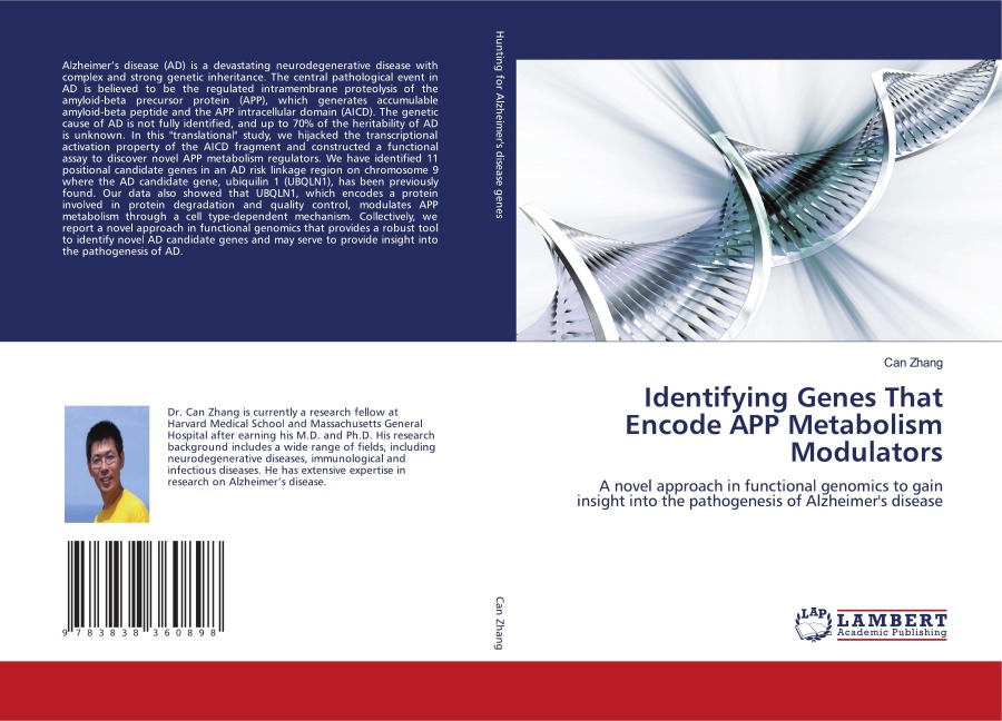 Identifying Genes That Encode APP Metabolism Modulators: A novel approach in functional genomics to gain insight into the pathogenesis of Alzheimers disease