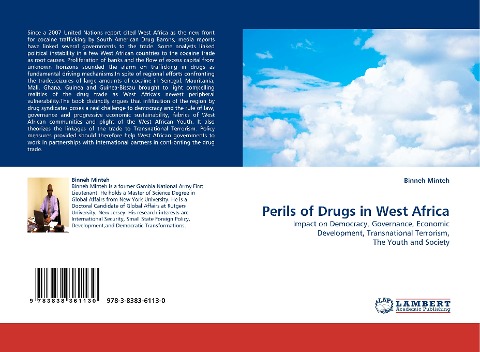 Perils of Drugs in West Africa: Impact on Democracy, Governance, Economic Development, Transnational Terrorism, The Youth and Society