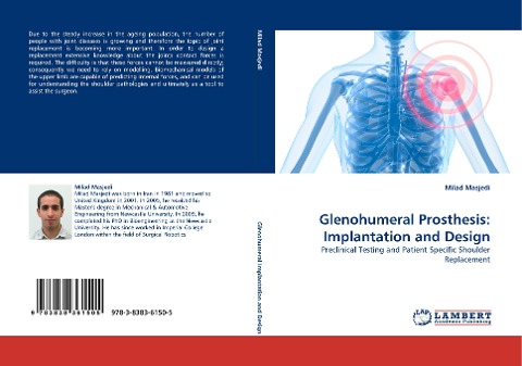 Glenohumeral Prosthesis: Implantation and Design: Preclinical Testing and Patient Specific Shoulder Replacement