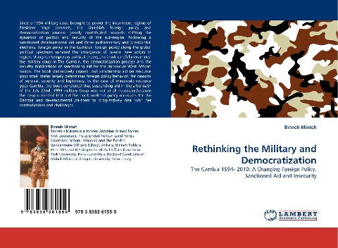 Rethinking the Military and Democratization: The Gambia 1994- 2010: A Changing Foreign Policy, Sanctioned Aid and Insecurity