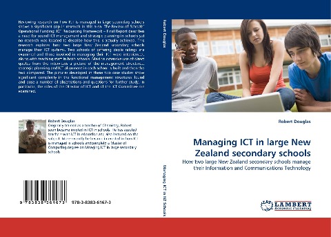 Managing ICT in large New Zealand secondary schools: How two large New Zealand secondary schools manage their Information and Communications Technology