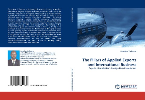 The Pillars of Applied Exports and International Business: Exports, Globalisation, Foreign Direct Investment