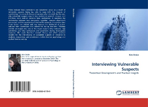 Interviewing Vulnerable Suspects: Theoretical Developments and Practical Insights