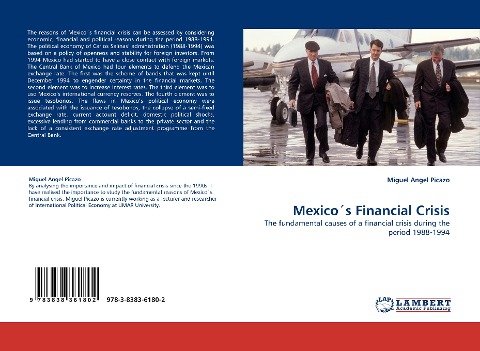 Mexico´s Financial  Crisis: The fundamental causes of a financial crisis during the period 1988-1994