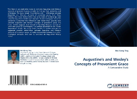 Augustines and Wesleys Concepts of Prevenient Grace: A Comparative Study
