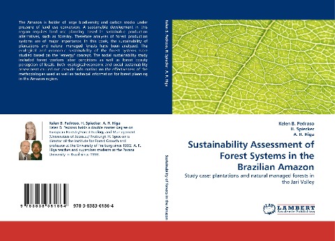 Sustainability Assessment of Forest Systems in the Brazilian Amazon: Study case: plantations and natural managed forests in the Jari Valley