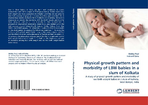 Physical growth pattern and morbidity of LBW babies in a slum of Kolkata: A study of physical growth pattern and morbidity of low birth weight babies in a slum of Kolkata, West Bengal, India