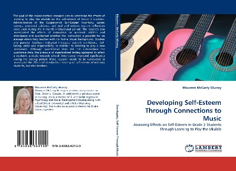 Developing Self-Esteem Through Connections to Music: Assessing Effects on Self-Esteem in Grade 3 Students Through Learning to Play the Ukulele