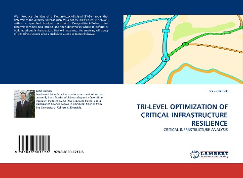 TRI-LEVEL OPTIMIZATION OF CRITICAL INFRASTRUCTURE RESILIENCE: CRITICAL INFRASTRUCTURE ANALYSIS