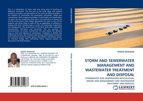 STORM AND SEWERWATER MANAGEMENT AND WASTEWATER TREATMENT AND DISPOSAL: STORMWATER AND SEWERWATER RETICULATION, DESIGN AND MANAGEMENT AND WASTEWATER TREATMENT AND DISPOSAL