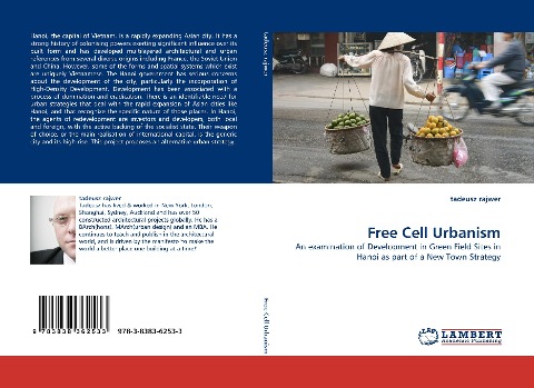 Free Cell Urbanism: An examination of Development in Green Field Sites in Hanoi as part of a New Town Strategy