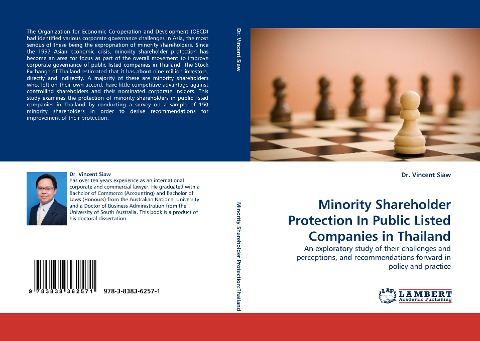 Minority Shareholder Protection In Public Listed Companies in Thailand: An exploratory study of their challenges and perceptions, and recommendations forward in policy and practice