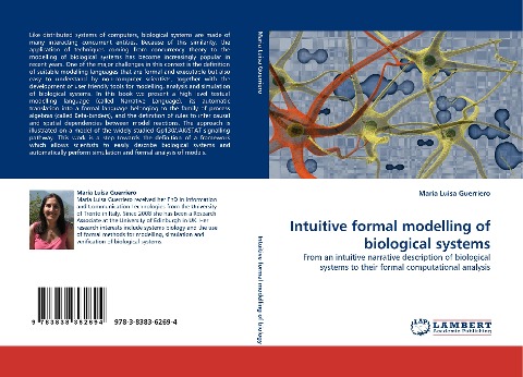 Intuitive formal modelling of biological systems: From an intuitive narrative description of biological systems to their formal computational analysis