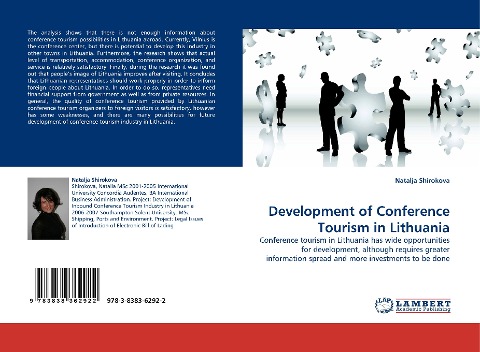 Development of Conference Tourism in Lithuania: Conference tourism in Lithuania has wide opportunities for development, although requires greater information spread and more investments to be done