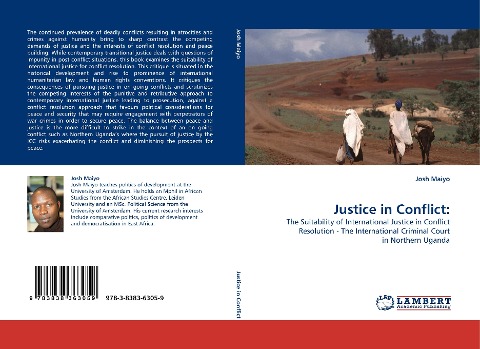 Justice in Conflict:: The Suitability of International Justice in Conflict Resolution - The International Criminal Court in Northern Uganda