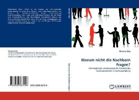 Warum nicht die Nachbarn fragen?: Interregionale Lernprozesse im Kontext des Strukturwandels in Süd-Luxemburg