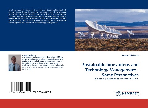 Sustainable Innovations and Technology Management - Some Perspectives: Managing Invention to Innovation Chain.