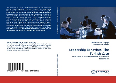 Leadership Behaviors: The Turkish Case: Transactional, Transformational, or Authentic Leadership?