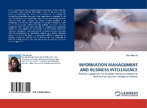 INFORMATION MANAGEMENT AND BUSINESS INTELLIGENCE: Practical suggestions for Estonian insurance company to develop their business intelligence systems